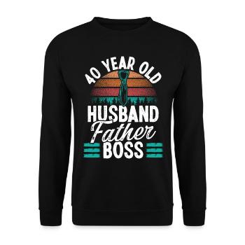 40 Year Old Husband Father Boss 40 Birthday Dad - Unisex Pullover - Schwarz - Vorne - Alina (178cm) & Michal (187cm)