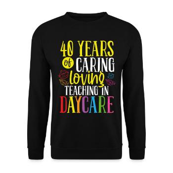 40 Year Old Daycare Provider 40 Birthday Childcare - Unisex Sweatshirt - black - Front - Alina (178cm) & Michal (187cm)