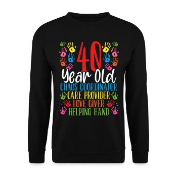 40 Birthday Childcare 40 Year Old Daycare Provider - Unisex Sweatshirt - black - Front - Alina (178cm) & Michal (187cm)