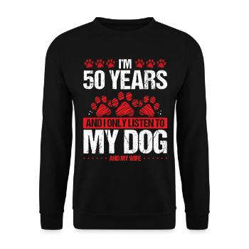 50 ans Anniversaire Chien Papa à mon Chien 50 Anniversaire - Sweat-shirt Unisexe - noir - Devant - Alina (178cm) & Michal (187cm)