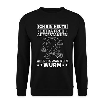 Ich Bin Heute Extra Früh Aufgestanden Aber Da War - Unisex Pullover - Schwarz - Vorne - Alina (178cm) & Michal (187cm)