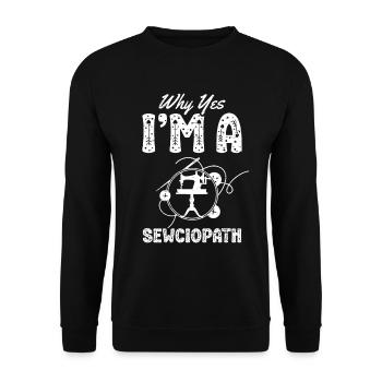 Pourquoi oui je suis une aiguille de tissu de couette sewciopath - Sweat-shirt Unisexe - noir - Devant - Alina (178cm) & Michal (187cm)