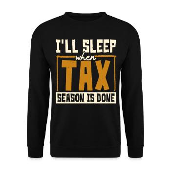 Ich werde schlafen, wenn die Steuersaison vorbei i - Unisex Pullover - Schwarz - Vorne - Alina (178cm) & Michal (187cm)