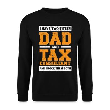 Dad and Tax Advisor Tax Season Father's Day - Unisex Sweatshirt - black - Front - Alina (178cm) & Michal (187cm)