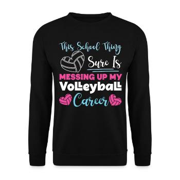 Volleyball Player Team This School - Unisex Sweatshirt - black - Front - Alina (178cm) & Michal (187cm)