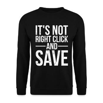 Citation NFT amusante ce n’est pas un clic droit et enregistrer - Sweat-shirt Unisexe - noir - Devant - Alina (178cm) & Michal (187cm)