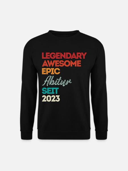 Legendary Abitur Seit 2023 Abiturientin Abiturient - Unisex Pullover - Schwarz