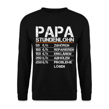 Vintage Papa Stundenlohn Lustiger Spruch Vater - Unisex Pullover - Schwarz - Vorne - Alina (178cm) & Michal (187cm)