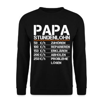 Papa Stundenlohn Witzig Lustiger Spruch Vater - Unisex Pullover - Schwarz - Vorne - Alina (178cm) & Michal (187cm)