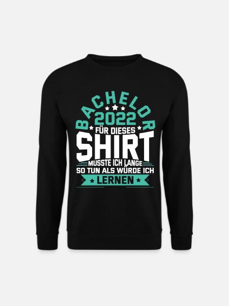 Bachelor 2022 Shirt So Tun Als Würde Ich Lernen - Unisex Pullover - Schwarz