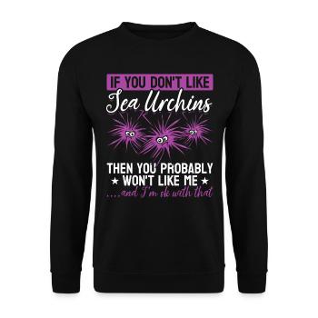 Wenn Sie keine Seeigel mögen, werden Sie mich - Unisex Pullover - Schwarz - Vorne - Alina (178cm) & Michal (187cm)