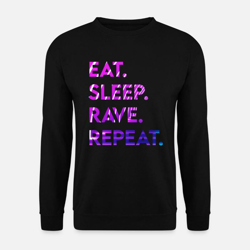 eat sleep rave repeat - Unisex Pullover - Schwarz