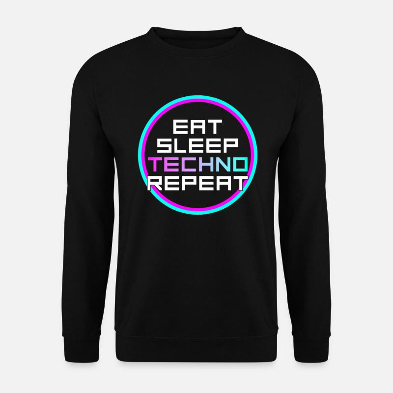 manger du sommeil techno répéter - Sweat-shirt Unisexe - noir