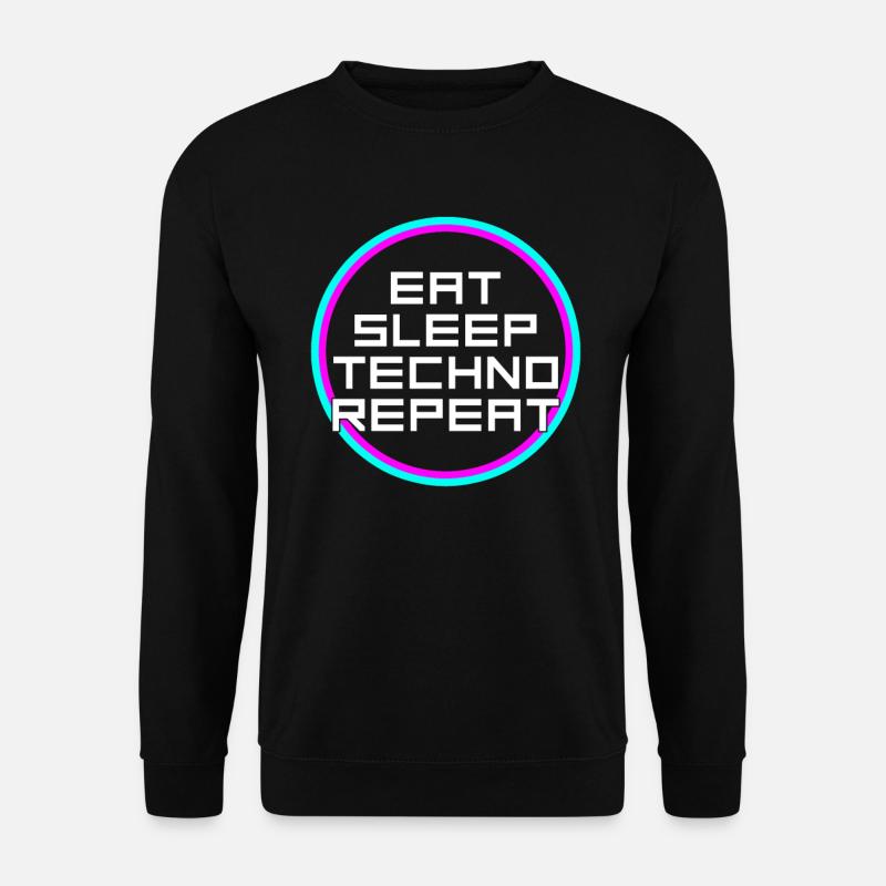 manger du sommeil techno répéter - Sweat-shirt Unisexe - noir