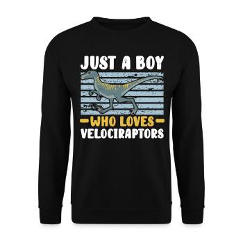 Just A Boy Who Loves Velociraptors Dinosaur Dino - Unisex Sweatshirt - black - Front - Alina (178cm) & Michal (187cm)