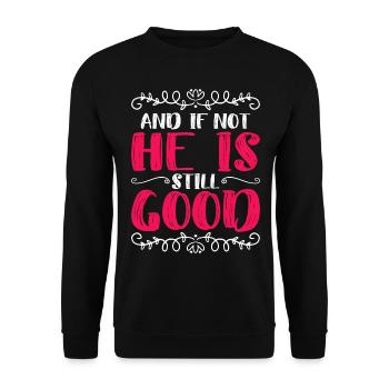 Et sinon il est toujours bon Daniel 3 18 - Sweat-shirt Unisexe - noir - Devant - Alina (178cm) & Michal (187cm)