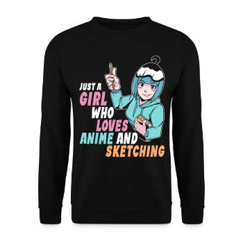 Just A Girl Who Loves Anime And Sketching - Unisex Sweatshirt - black - Front - Alina (178cm) & Michal (187cm)