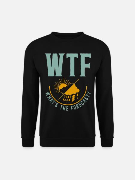 Meteorologist Weather Forecast - Unisex Sweatshirt - black