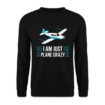 I Am Just Plane Crazy Aiplane Aviation - Unisex Pullover - Schwarz - Vorne - Alina (178cm) & Michal (187cm)