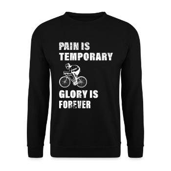 La douleur est la gloire temporaire est le vélo pour toujours - Sweat-shirt Unisexe - noir - Devant - Alina (178cm) & Michal (187cm)