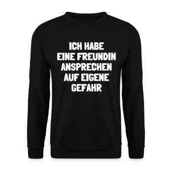 Ich Habe Eine Freundin Auf Eigene Gefahr - Unisex Pullover - Schwarz - Vorne - Alina (178cm) & Michal (187cm)
