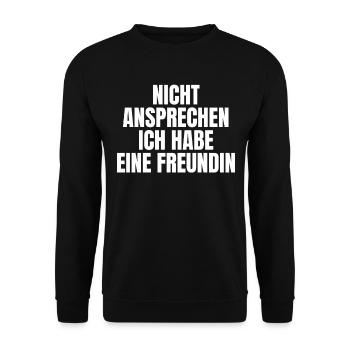 Nicht Ansprechen Ich Habe Eine Freundin - Unisex Pullover - Schwarz - Vorne - Alina (178cm) & Michal (187cm)