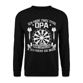 Dart Spieler Opa I Ich habe zwei Titel Opa und - Unisex Pullover - Schwarz - Vorne - Alina (178cm) & Michal (187cm)