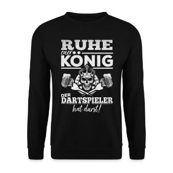 Ruhe Euer König Der Dartspieler Hat Durst! Dart - Unisex Pullover - Schwarz - Vorne - Alina (178cm) & Michal (187cm)