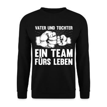 Vater Und Tochter Ein Team Fürs Leben - Unisex Pullover - Schwarz - Vorne - Alina (178cm) & Michal (187cm)