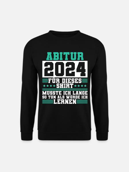 Abitur 2024 Abiturientin Geschenk Abiturient - Unisex Pullover - Schwarz