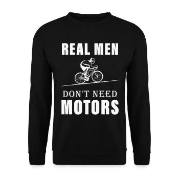Real Men don't need Motors Funny Bike - Unisex Sweatshirt - black - Front - Alina (178cm) & Michal (187cm)
