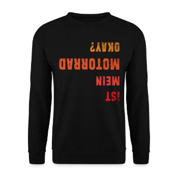 Ist Mein Motorrad Okay Motorradfahrer Biker Spruch - Unisex Pullover - Schwarz - Vorne - Alina (178cm) & Michal (187cm)