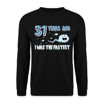 31 Years Ago I Was The Fastest 31. Geburtstag - Unisex Pullover - Schwarz - Vorne - Alina (178cm) & Michal (187cm)