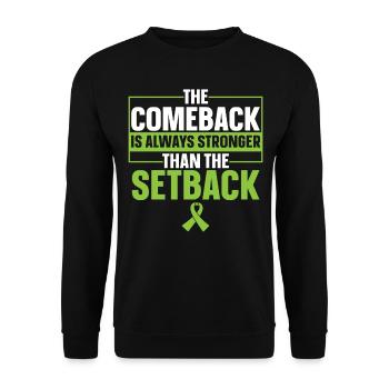 The comeback is always stronger than the setback - Unisex Sweatshirt - black - Front - Alina (178cm) & Michal (187cm)