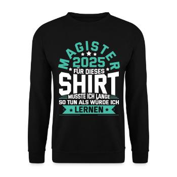 Magister 2025 Spruch Magisterabschluss - Unisex Pullover - Schwarz - Vorne - Alina (178cm) & Michal (187cm)