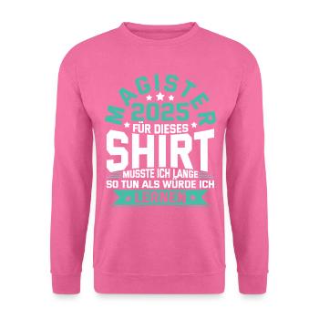 Magister 2025 Spruch Magisterabschluss - Unisex Pullover - Pink - Vorne