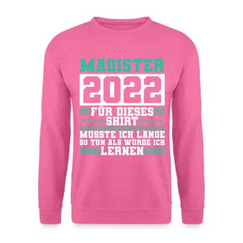 Magister 2022 Spruch Magisterabschluss - Unisex Pullover - Pink - Vorne