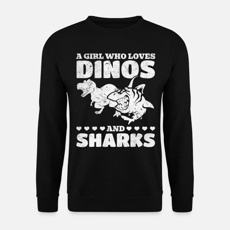Ein Mädchen, das Dinos und Haie liebt Dinosaurier - Unisex Pullover - Schwarz