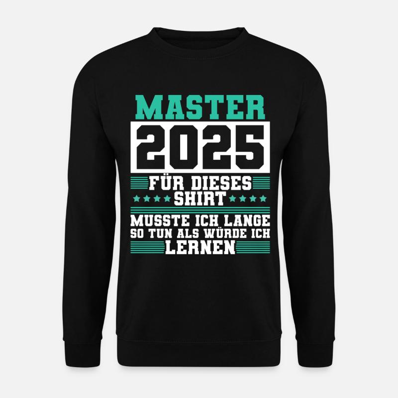 Master 2025 Abschluss Geschenk Studium Absolvent - Unisex Pullover - Schwarz