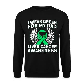 I wear green for my father liver cancer - Unisex Sweatshirt - black - Front - Alina (178cm) & Michal (187cm)
