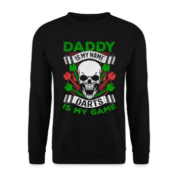 Daddy is my name Darts is my game I - Unisex Sweatshirt - black - Front - Alina (178cm) & Michal (187cm)
