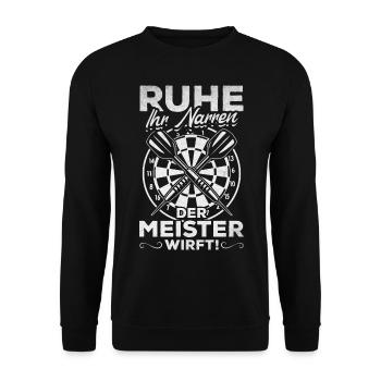 Ruhe ihr Narren Der Meister wirft Dartspieler Dart - Unisex Pullover - Schwarz - Vorne - Alina (178cm) & Michal (187cm)