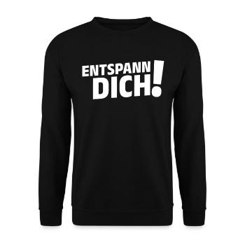 Entspann Dich! Büro Kollege Spaß Lustige Sprüche - Unisex Pullover - Schwarz - Vorne - Alina (178cm) & Michal (187cm)