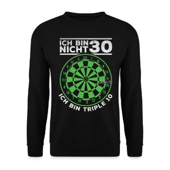 Ich bin nicht 30 Ich bin triple 10 - Dart Spieler - Unisex Pullover - Schwarz - Vorne - Alina (178cm) & Michal (187cm)