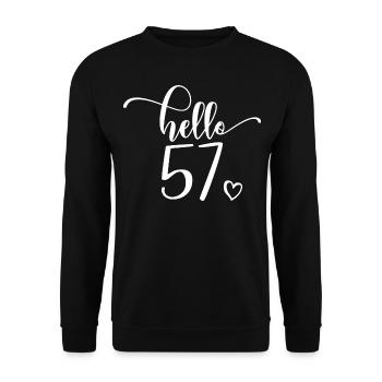 Hello 57 - Cute 57th Birthday Gift For Women - Unisex Sweatshirt - black - Front - Alina (178cm) & Michal (187cm)