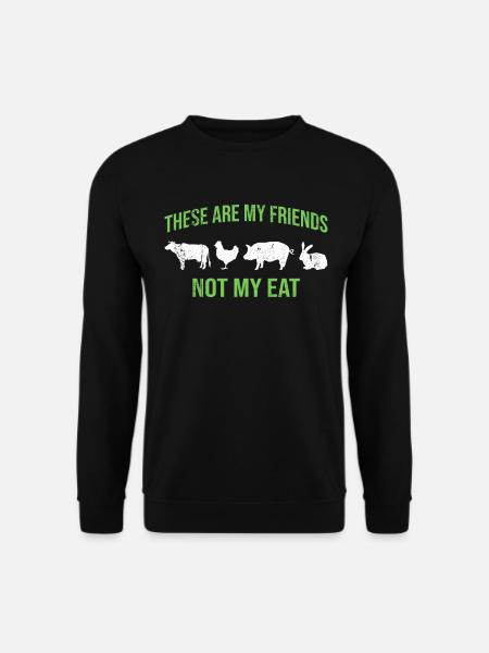 Veganer Vegetarier Spruch - Unisex Pullover - Schwarz
