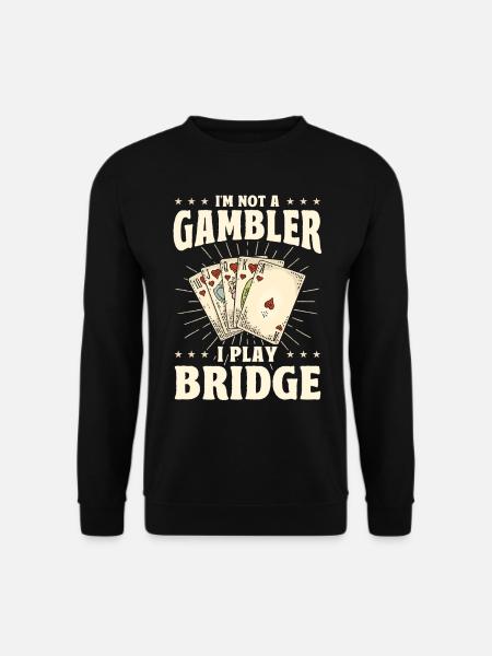 Ich bin kein Spieler und spiele Bridge - Unisex Pullover - Schwarz