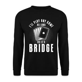 Solange es Bridge ist - Unisex Pullover - Schwarz - Vorne - Alina (178cm) & Michal (187cm)