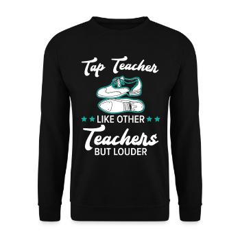 Tap Teacher Tap Dance Tap Dance Jazz Dancer - Unisex Sweatshirt - black - Front - Alina (178cm) & Michal (187cm)