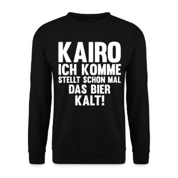 Kairo ich komme stellt schon mal das Bier kalt - Unisex Pullover - Schwarz - Vorne - Alina (178cm) & Michal (187cm)